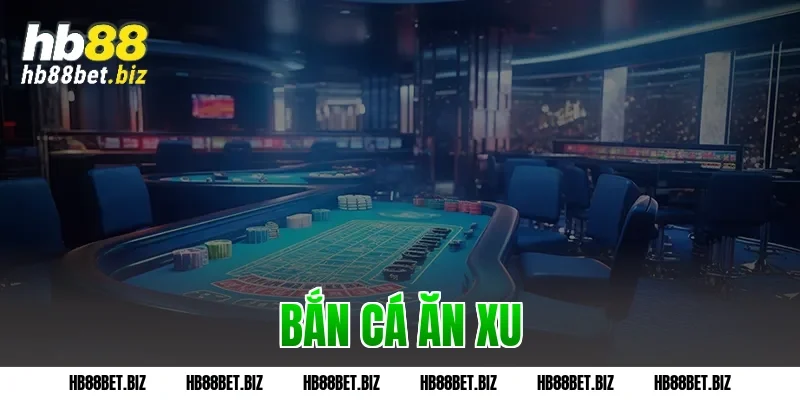 bắn cá ăn xu
